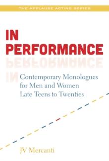 In Performance : Contemporary Monologues for Men and Women Late Teens-20s