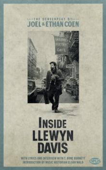 Inside Llewyn Davis : The Screenplay