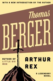 Arthur Rex : A Legendary Novel