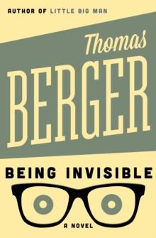 Being Invisible : A Novel