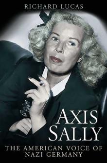 Axis Sally : The American Voice of Nazi Germany