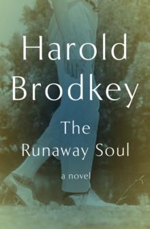 The Runaway Soul : A Novel