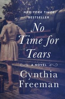 No Time for Tears : A Novel