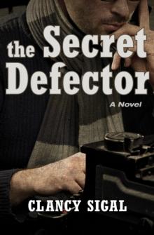 The Secret Defector : A Novel