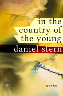 In the Country of the Young : Stories