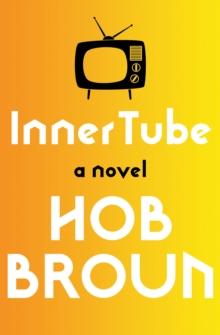 Inner Tube : A Novel