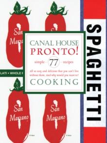 Canal House Cooking Volume N(deg) 8 : Pronto!