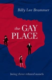 The Gay Place : Being Three Related Novels