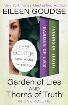 Garden of Lies and Thorns of Truth : In One Volume