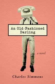 An Old-Fashioned Darling : A Novel