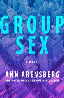 Group Sex : A Novel