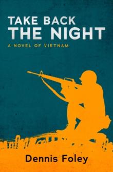 Take Back the Night : A Novel of Vietnam