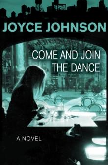 Come and Join the Dance : A Novel