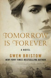 Tomorrow Is Forever : A Novel