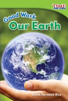 Good Work : Our Earth