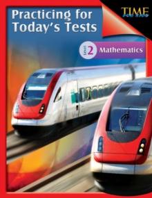 TIME For Kids: Practicing for Today's Tests : Mathematics Level 2