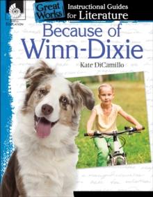 Because of Winn-Dixie : An Instructional Guide for Literature