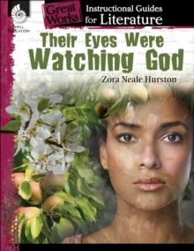 Their Eyes Were Watching God : An Instructional Guide for Literature