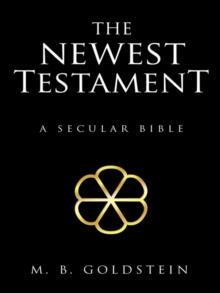 The Newest Testament : A Secular Bible