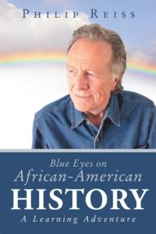 Blue Eyes on African-American History : A Learning Adventure