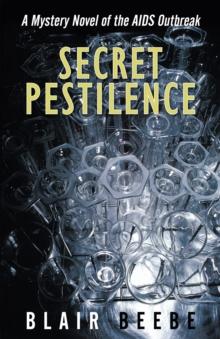 Secret Pestilence : A Mystery Novel of the Aids Outbreak