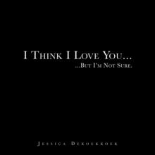 I Think I Love You