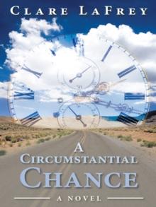 A Circumstantial Chance : A Novel