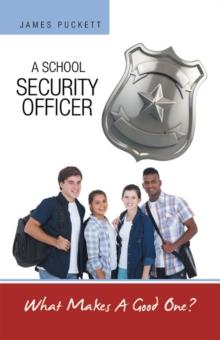 A School Security Officer : What Makes a Good One?