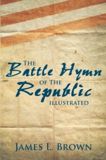 The Battle Hymn of the Republic Illustrated