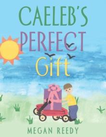 Caeleb'S Perfect Gift