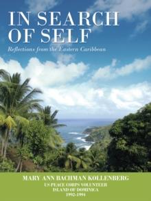 In Search of Self : Reflections from the Eastern Caribbean