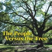 The People Versus the Tree : A Green Revolution Story