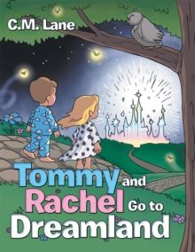 Tommy and Rachel Go to Dreamland