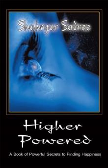 Higher Powered : A Book of Powerful Secrets to Finding Happiness