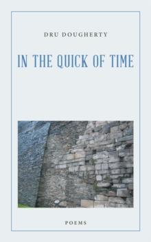 In the Quick of Time : Poems