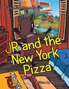 Jr and the New York Pizza : Friends Like Us Last Forever