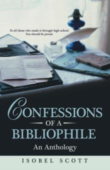 Confessions of a Bibliophile : An Anthology