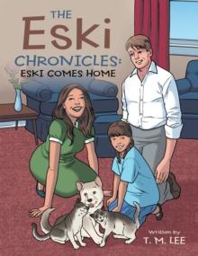 The Eski Chronicles: : Eski Comes Home