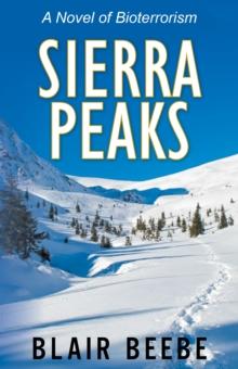 Sierra Peaks : A Novel of Bioterrorism