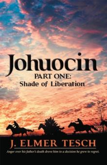 Johuocin : Part One: Shade of Liberation