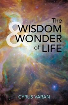 The Wisdom & Wonder of Life