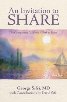 An Invitation to Share : The Companion Guide to a Path to Peace