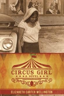 Circus Girl : A Novel