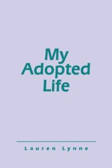 My Adopted Life