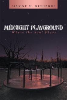 Midnight Playground : Where the Soul Plays