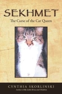 Sekhmet : The Curse of the Cat Queen