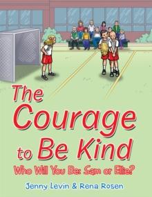 The Courage to Be Kind