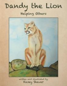 Dandy the Lion : Helping Others