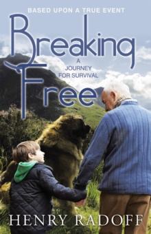 Breaking Free : A Journey for Survival