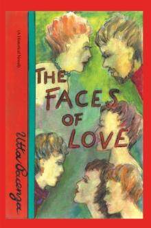 The Faces of Love : (A Historical Novel)